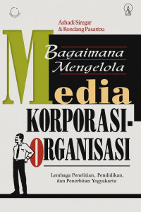 Image of Bagaimana Mengelola Media Korporasi–Organisasi