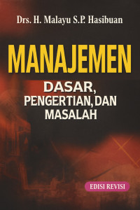 Image of Manajemen: Dasar, Pengertian, dan Masalah